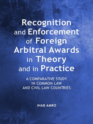 cover image of Recognition and Enforcement of Foreign Arbitral Awards in Theory and in Practice